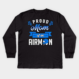 Proud Mom of an Airman Kids Long Sleeve T-Shirt